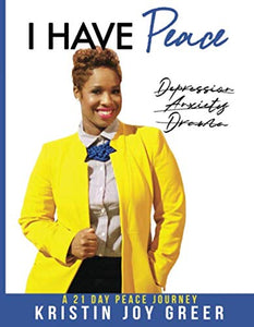 I Have Peace: A 21 Day Peace Journey