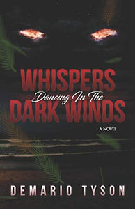 Whispers Dancing in the Dark Winds