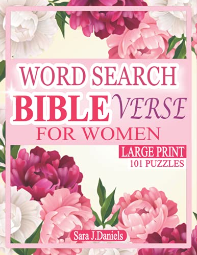 WORD SEARCH BIBLE VERSE FOR WOMEN: 101 Puzzles for Seniors and Adults. A Perfect Gift to Keep Mind Active and Feed It with Positive Thoughts
