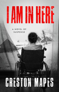 I Am In Here: A Breathtaking Christian Thriller