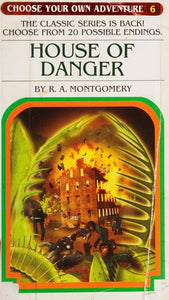 House of Danger (Choose Your Own Adventure #6)