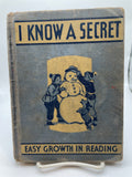 I Know a Secret: Easy Growth in Reading (1940)