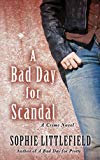 A Bad Day for Scandal (Thorndike Press Large Print Mystery) - RHM Bookstore