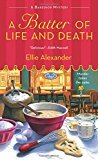A Batter of Life and Death: A Bakeshop Mystery (A Bakeshop Mystery, 2) - RHM Bookstore
