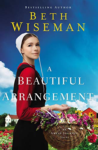 A Beautiful Arrangement (An Amish Journey Novel) - RHM Bookstore