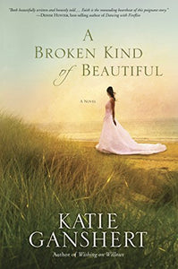 A Broken Kind of Beautiful: A Novel - RHM Bookstore