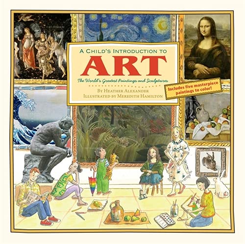 A Child's Introduction to Art: The World's Greatest Paintings and Sculptures (A Child's Introduction Series) - RHM Bookstore