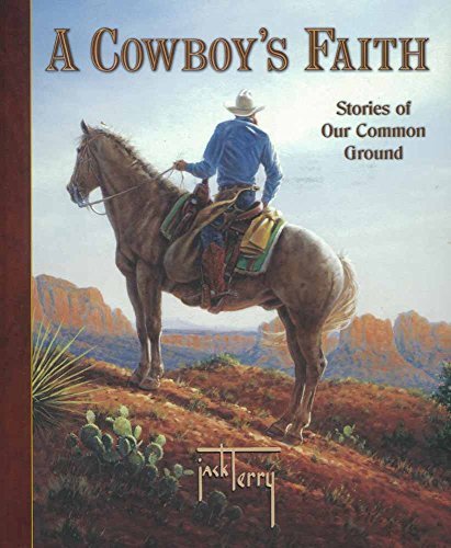 A Cowboy's Faith: Stories of Our Common Ground - RHM Bookstore