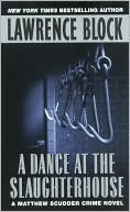 A Dance at the Slaughterhouse (Matthew Scudder Mysteries) - RHM Bookstore