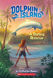 A Daring Rescue (Dolphin Island) - RHM Bookstore