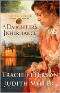 A Daughter's Inheritance (Broadmoor Legacy, Book 1) - RHM Bookstore