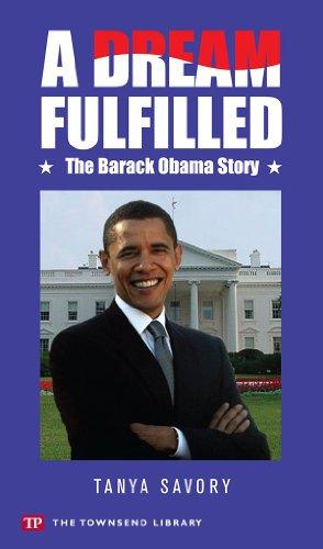 A Dream Fulfilled: The Story of Barack Obama (Townsend Library) - RHM Bookstore