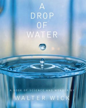 A Drop Of Water: A Book of Science and Wonder - RHM Bookstore