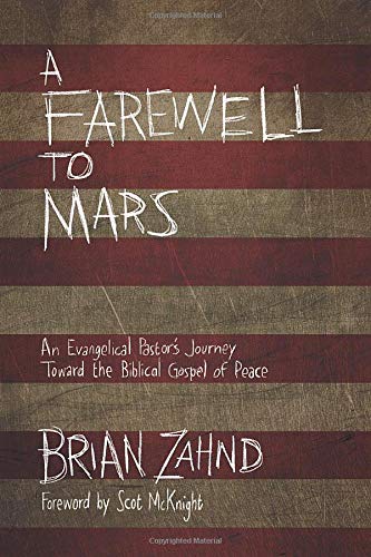 A Farewell to Mars: An Evangelical Pastor's Journey Toward the Biblical Gospel of Peace - RHM Bookstore