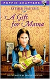 A Gift for Mama (Puffin Chapters) - RHM Bookstore
