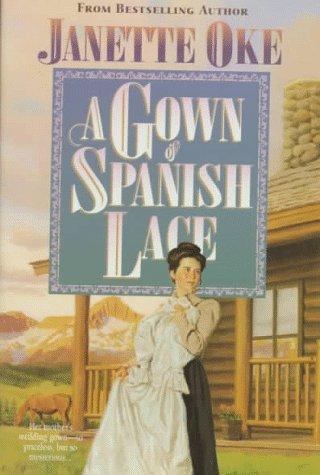 A Gown of Spanish Lace (Women of the West #11) - RHM Bookstore