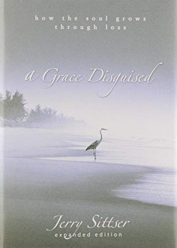 A Grace Disguised: How the Soul Grows through Loss - RHM Bookstore