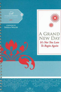 A Grand New Day: It's Never Too Late to Begin Again (Women of Faith Study Guide Series) - RHM Bookstore