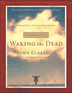 A Guidebook to Waking the Dead: Embracing the Life God Has for You - RHM Bookstore