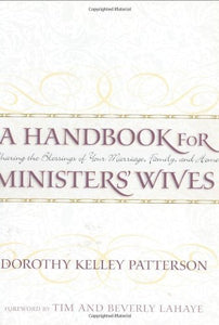 A Handbook for Ministers' Wives: Sharing the Blessing of Your Marriage, Family, and Home - RHM Bookstore