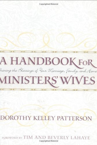 A Handbook for Ministers' Wives: Sharing the Blessing of Your Marriage, Family, and Home - RHM Bookstore