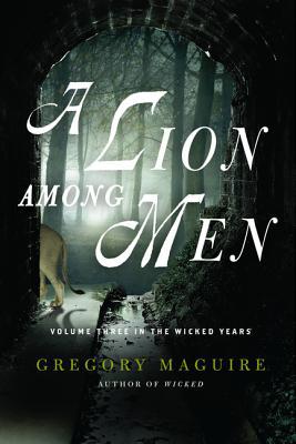 A Lion Among Men: Volume Three in The Wicked Years - RHM Bookstore