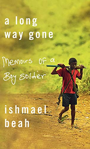 A Long Way Gone: Memoirs of a Boy Soldier - RHM Bookstore