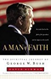 A Man of Faith: The Spiritual Journey of George W. Bush - RHM Bookstore