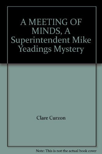 A Meeting of Minds: A Superintendent Mike Yeadings Mystery - RHM Bookstore