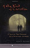 A New Kind of Christian: A Tale of Two Friends on a Spiritual Journey - RHM Bookstore