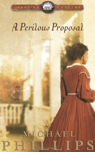 A Perilous Proposal (Carolina Cousins #1) - RHM Bookstore