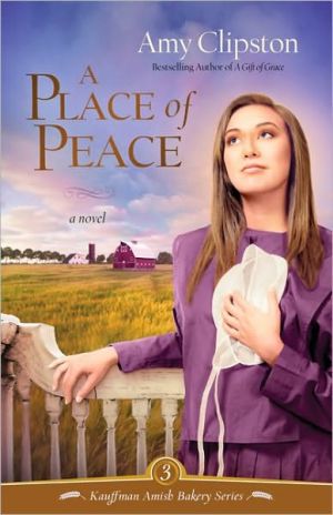 A Place of Peace (Kauffman Amish Bakery) - RHM Bookstore