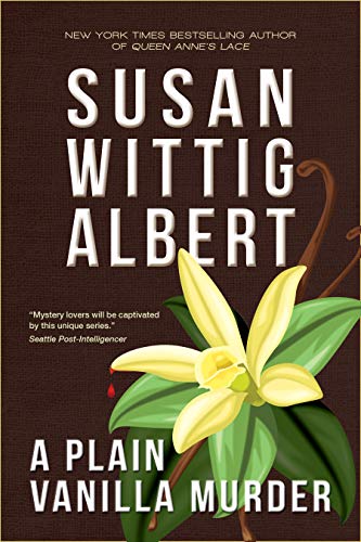 A Plain Vanilla Murder (China Bayles Mystery #27) (China Bayles Mysteries) - RHM Bookstore