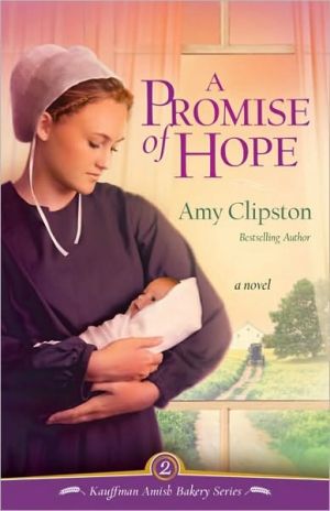 A Promise of Hope (Kauffman Amish Bakery) - RHM Bookstore