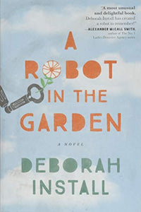 A Robot in the Garden - RHM Bookstore