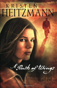 A Rush of Wings (A Rush of Wings Series #1)