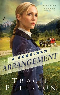 A Sensible Arrangement (Lone Star Brides) - RHM Bookstore