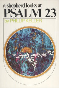 A Shepherd Looks At PSALM 23 - RHM Bookstore