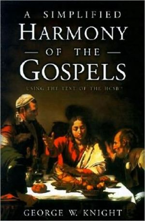 A Simplified Harmony of the Gospels: Using the Text of the HCSB