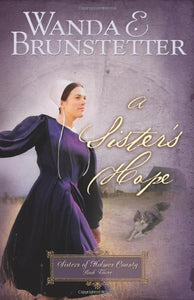 A Sister's Hope (Sisters of Holmes County, Book 3)