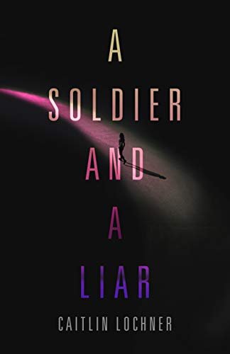 A Soldier and A Liar (A Soldier and a Liar Series, 1) - RHM Bookstore