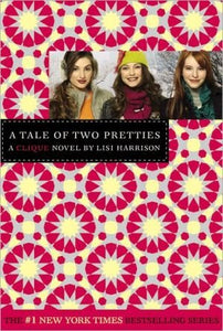 A Tale of Two Pretties (Clique)
