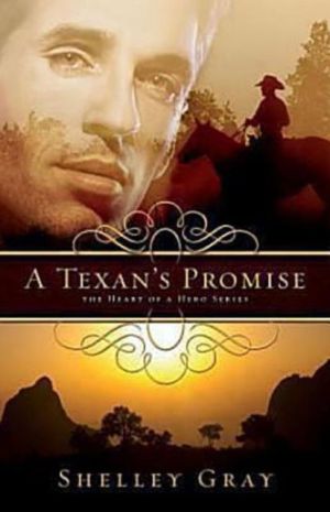 A Texan's Promise (The Heart of a Hero)