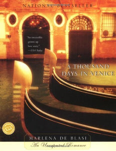 A Thousand Days in Venice (Ballantine Reader's Circle)