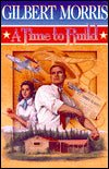 A Time to Build (Reissued as Pages of Promise) (American Odyssey Series #6)