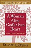 A Woman After God's Own Heart® Growth and Study Guide