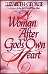A Woman After God's Own Heart