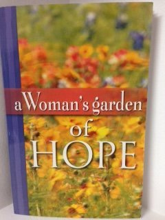 A Woman's Garden of Hope