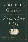 A Woman's Guide to a Simpler Life