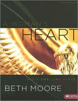 A Woman's Heart: God's Dwelling Place Bible Study Book